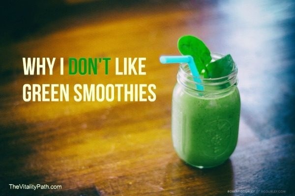 I Don't Like Green Smoothies