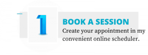 first-step 3 1 BOOK A SESSION - Create your appointment in my convenient online scheduler.